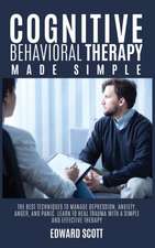 Cognitive behavioral Therapy Made Simple