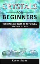 CRYSTALS FOR BEGINNERS