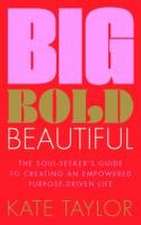 Big Bold Beautiful