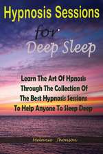 Hypnosis sessions for deep sleep