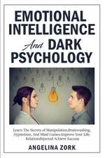 EMOTIONAL INTELLIGENCE AND DARK PSYCHOLOGY