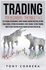 Trading for Beginners The Bible 7 in 1