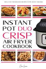 Instant Pot Duo Crisp Air fryer Cookbook