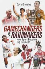 Gamechangers and Rainmakers