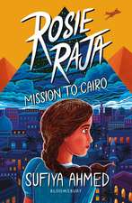 Rosie Raja: Mission to Cairo