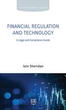 Financial Regulation and Technology – A Legal and Compliance Guide