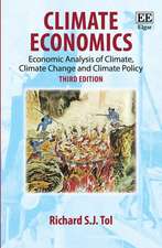 Climate Economics – Economic Analysis of Climate, Climate Change and Climate Policy, Third Edition