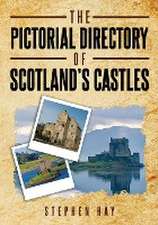 The Pictorial Directory of Scotland's Castles