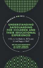 Understanding Safeguarding for Children and thei – A Guide for Students, ECTs and School Support Staff