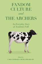 Fandom Culture and The Archers – An Everyday Story of Academic Folk