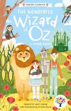 The Wonderful Wizard of Oz (Easier Classic Edition)