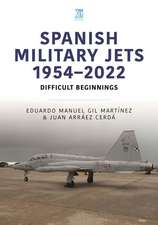 Spanish Military Jets 1954-2022: Difficult Beginnings