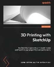 3D Printing with SketchUp - Second Edition