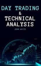 Day Trading and Technical Analysis