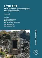 Hyblaea: Studi di archeologia e topografia dell'altopiano ibleo. Volume 2