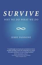 Survive – Why We Do What We Do