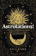 Astrolations! – A unique astrological guide for you and all your relationships