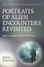 Paranormal Perspectives: Portraits of Alien Encounters Revisited