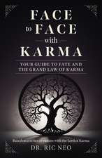 Face to Face with Karma