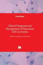 Clinical Diagnosis and Management of Squamous Cell Carcinoma