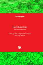 Rare Diseases - Recent Advances