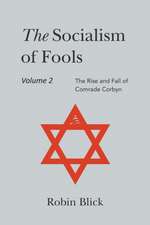 Socialism of Fools Vol 2 Revised 3rd Edn