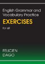 English Grammar and Vocabulary Practice Exercises for all