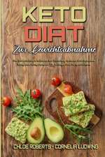 Roberts, C: Keto-Diät Zur Gewichtsabnahme