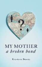 My Mother - A Broken Bond