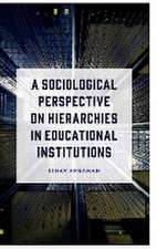 A Sociological Perspective on Hierarchies in Educational Institutions