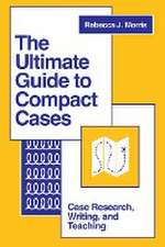 The Ultimate Guide to Compact Cases – Case Research, Writing, and Teaching