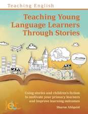 Teaching Young Language Learners Through Stories