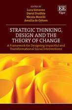 Strategic Thinking, Design and the Theory of Cha – A Framework for Designing Impactful and Transformational Social Interventions