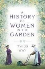 A History of Women in the Garden