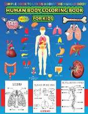 Human Body coloring & Activity Book for Kids| Simple Book to Learn About the Human Body