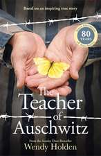 The Teacher of Auschwitz