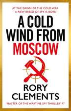 Cold Wind From Moscow: The brand new 2025 thriller from the master of spy fiction