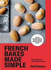 French Bakes Made Simple