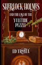 Sherlock Holmes and The Case of The Yuletide Puzzle