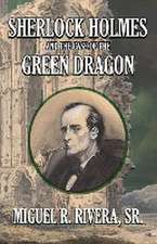 Sherlock Holmes and The Case of The Green Dragon