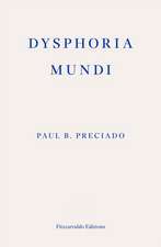 Dysphoria Mundi