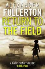 Fullerton, A: Return to the Field