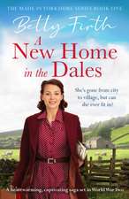 Firth, B: New Home in the Dales