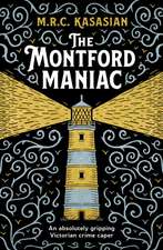 The Montford Maniac