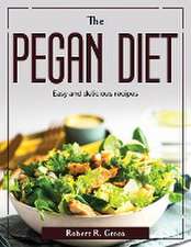 The Pegan diet: Easy and delicious recipes