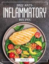 2022 Anti-Inflammatory Recipes