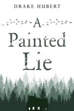 A Painted Lie