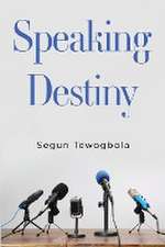 Speaking Destiny