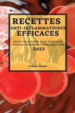 RECETTES ANTI-INFLAMMATOIRES EFFICACES 2022