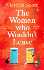 The Women Who Wouldn't Leave: A totally uplifting escapist read to curl up with this winter